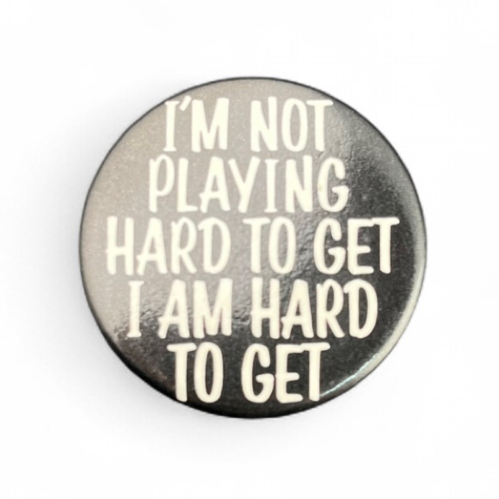 Humorous Black and White Button Pin